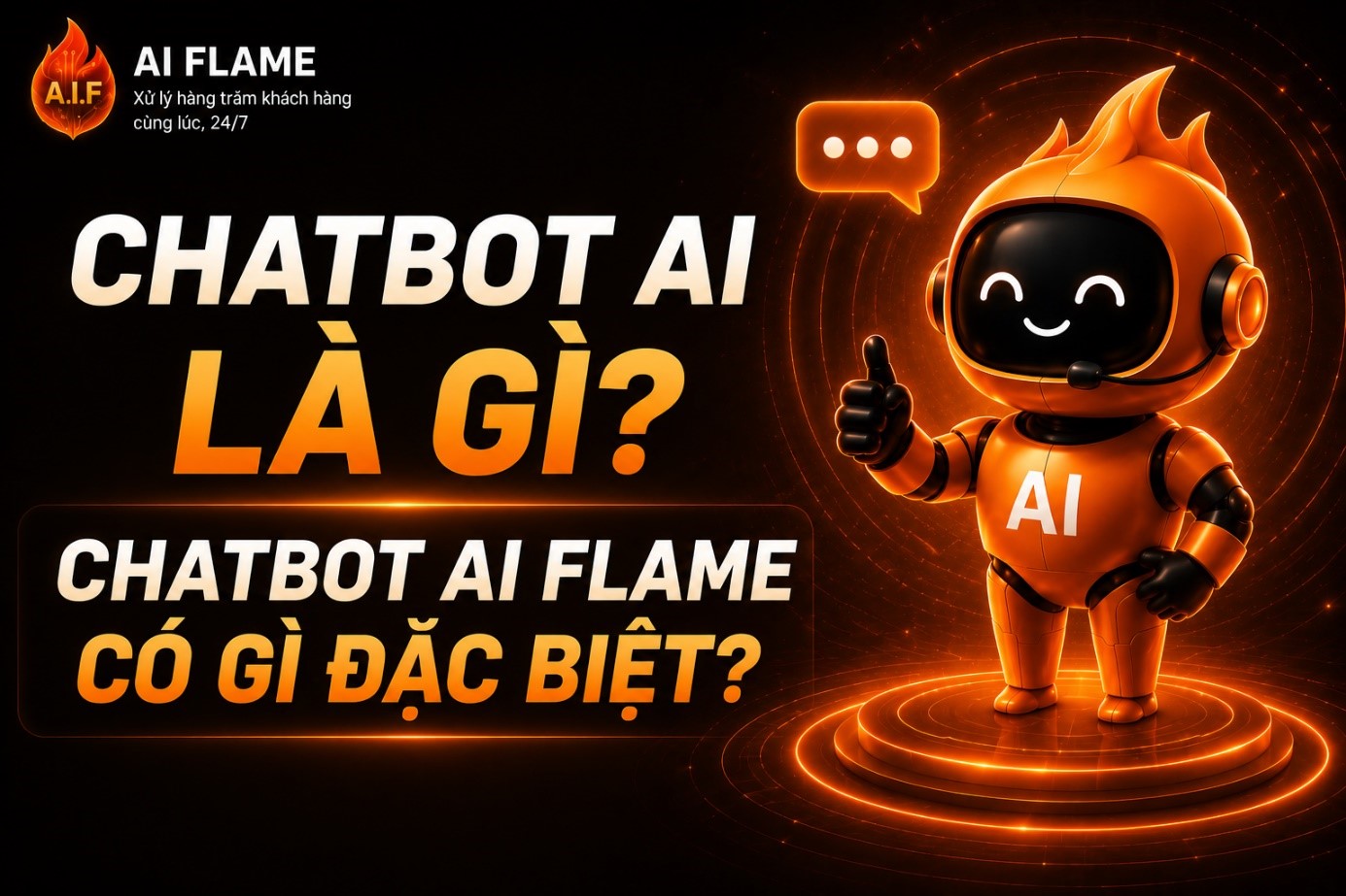 Chatbot_Ai_la_gi_Chatbot_Ai_Flame_co_gi_dac_biet-1